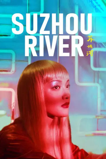 Poster to the movie "Suzhou River" #533921