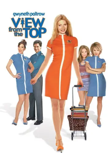Poster to the movie "View from the Top" #1033352