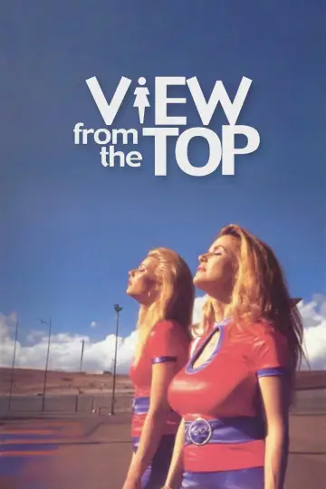 Poster to the movie "View from the Top" #1033358