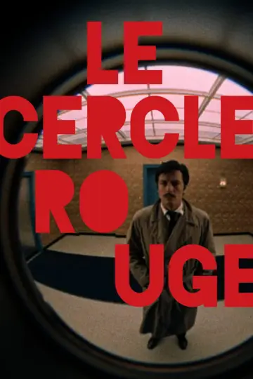 Poster to the movie "Le Cercle Rouge" #985673