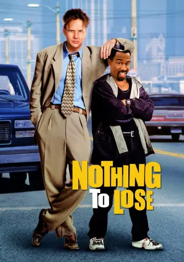 Poster to the movie "Nothing to Lose" #887200