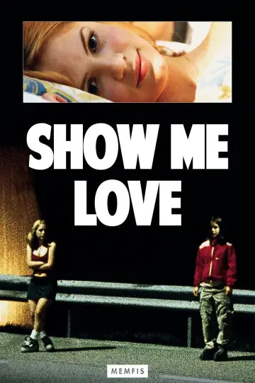 Poster to the movie "Show Me Love" #991193