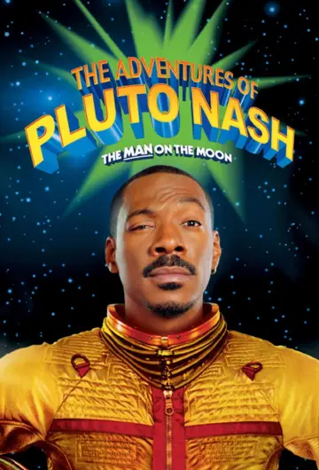 Poster to the movie "The Adventures of Pluto Nash" #1025400