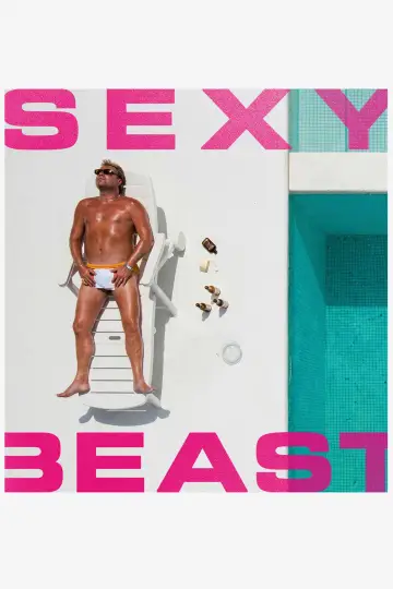 Poster to the movie "Sexy Beast" #1200984