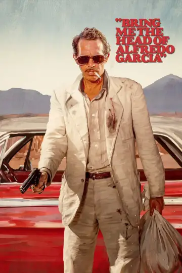 Poster to the movie "Bring Me the Head of Alfredo Garcia" #991765