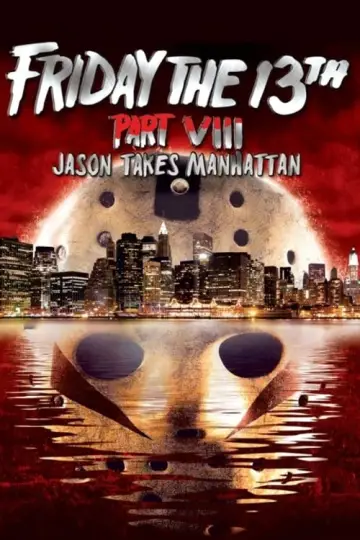 Poster to the movie "Friday the 13th Part VIII: Jason Takes Manhattan" #333584