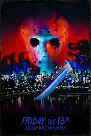 Poster to the movie "Friday the 13th Part VIII: Jason Takes Manhattan" #874769
