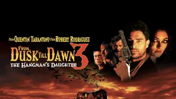 Backdrop to the movie "From Dusk Till Dawn 3: The Hangman