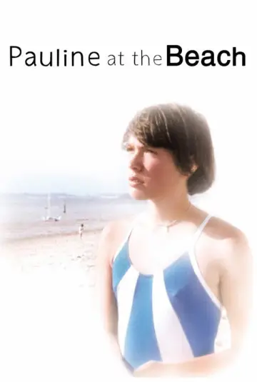 Poster to the movie "Pauline at the Beach" #1082225
