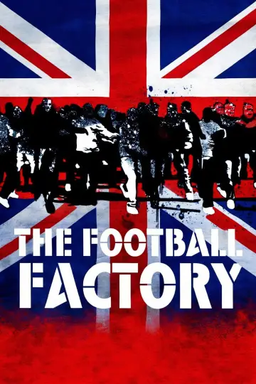 Poster to the movie "The Football Factory" #1037078