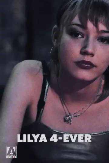 Poster to the movie "Lilya 4-ever" #1270561
