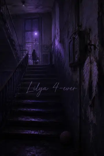 Poster to the movie "Lilya 4-ever" #1270564