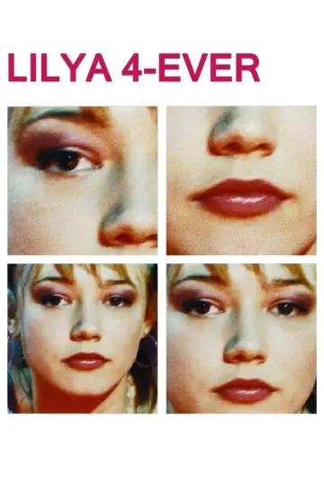 Poster to the movie "Lilya 4-ever" #887035