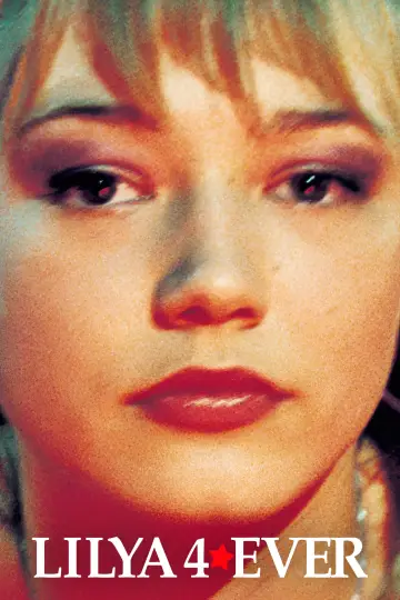 Poster to the movie "Lilya 4-ever" #887039