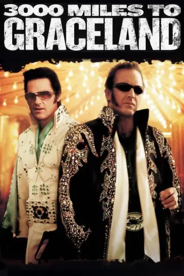 Poster to the movie "3000 Miles to Graceland" #355274