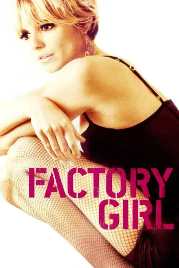 Poster to the movie "Factory Girl" #805147