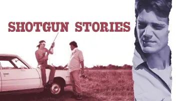 Backdrop to the movie "Shotgun Stories" #1126746