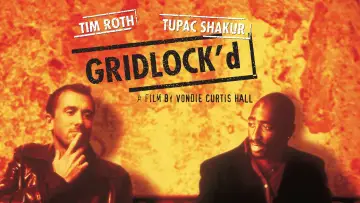 Backdrop to the movie "Gridlock