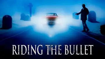 Backdrop to the movie "Riding the Bullet" #1050704