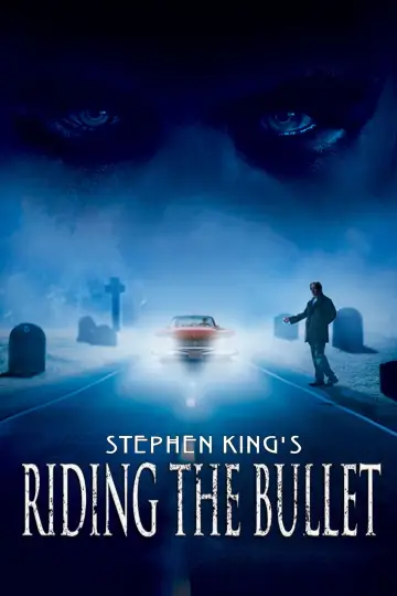 Poster to the movie "Riding the Bullet" #1050716