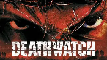 Backdrop to the movie "Deathwatch" #725574