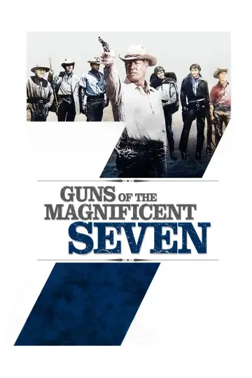 Poster to the movie "Guns of the Magnificent Seven" #1007756