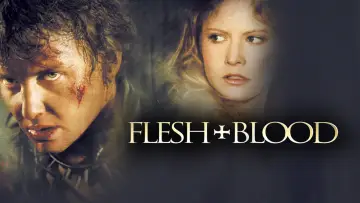 Backdrop to the movie "Flesh + Blood" #946898
