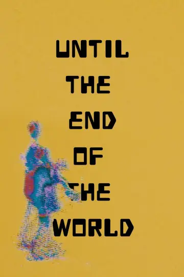 Poster to the movie "Until the End of the World" #1025061