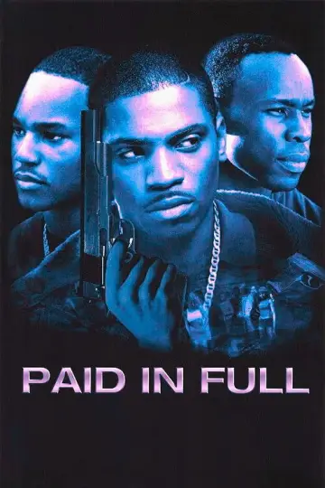 Poster to the movie "Paid in Full" #1029523
