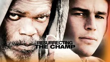Backdrop to the movie "Resurrecting the Champ" #1056278