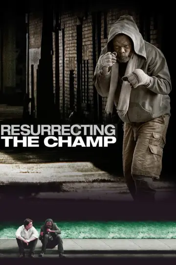 Poster to the movie "Resurrecting the Champ" #1056282
