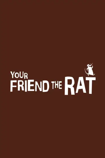 Poster to the movie "Your Friend the Rat" #995763