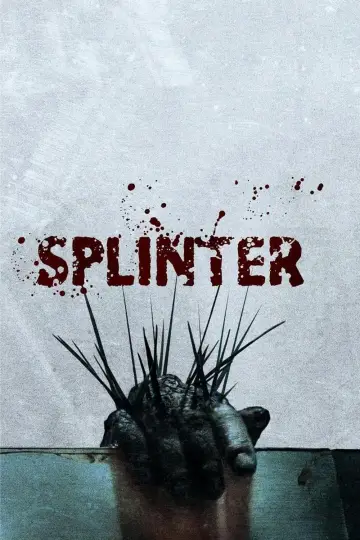 Poster to the movie "Splinter" #699523