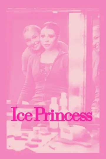 Poster to the movie "Ice Princess" #1165926