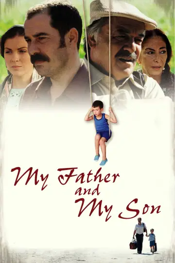 Poster to the movie "My Father and My Son" #1027348