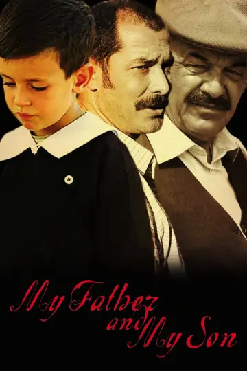 Poster to the movie "My Father and My Son" #1027350