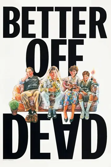 Poster to the movie "Better Off Dead..." #1185667