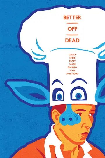 Poster to the movie "Better Off Dead..." #997314