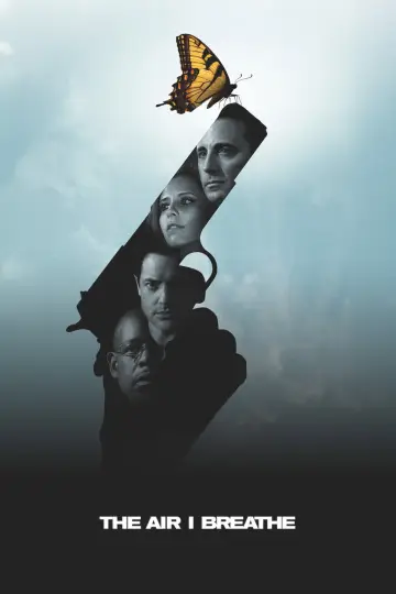 Poster to the movie "The Air I Breathe" #999842