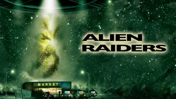Backdrop to the movie "Alien Raiders" #1033940