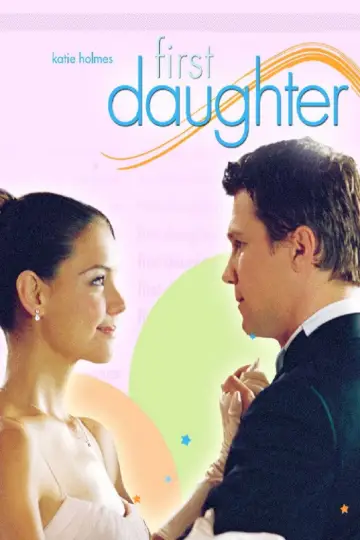 Poster to the movie "First Daughter" #867678