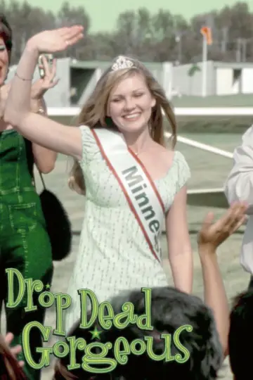 Poster to the movie "Drop Dead Gorgeous" #980709