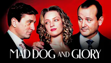 Backdrop to the movie "Mad Dog and Glory" #1002365