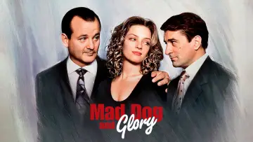 Backdrop to the movie "Mad Dog and Glory" #1002366