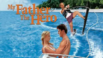 Backdrop to the movie "My Father the Hero" #1041622