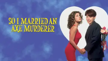 Backdrop to the movie "So I Married an Axe Murderer" #1001857