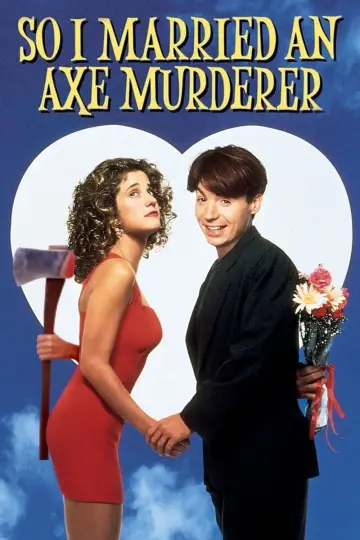 Poster to the movie "So I Married an Axe Murderer" #1001863