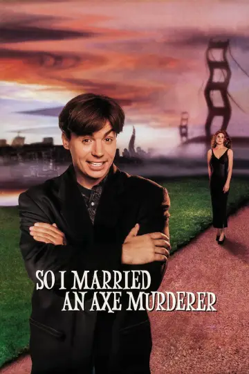 Poster to the movie "So I Married an Axe Murderer" #1001864