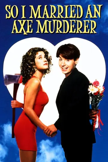 Poster to the movie "So I Married an Axe Murderer" #1001865