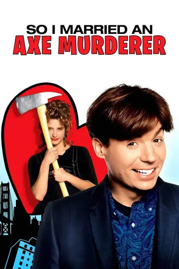 Poster to the movie "So I Married an Axe Murderer" #1001868